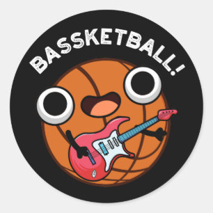 Bassketball Funny Basketball Music Pun Dark BG Classic Round Sticker