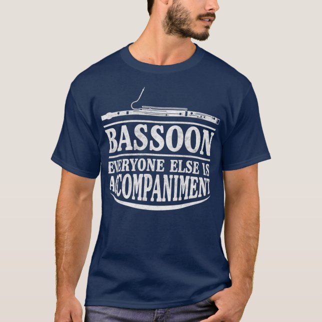 Bassoon Accompaniment I Instrument Music T-Shirt (Front)