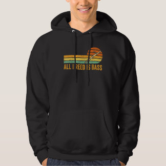 Bassoon Bassoonist All I Reed Is Bass Hoodie
