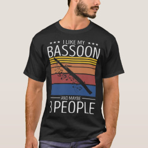 Bassoon Player Quote for Orchestra Woodwind 3 T-Shirt