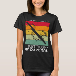 Bassoon Quote for Bassoon Reed and Bassoonist 5 T-Shirt