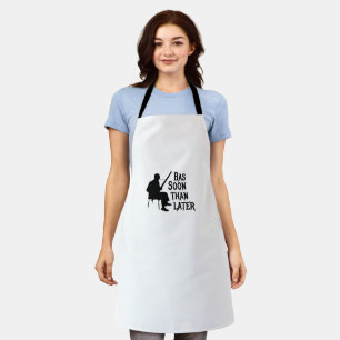 Bassoon Than Later Bassoon Pun Apron