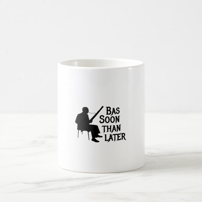 Bassoon Than Later Bassoon Pun Coffee Mug (Center)