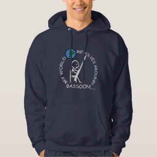 Bassoon - World Revolves Around Hoodie