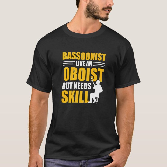 Bassoonist Bassoon Player   T-Shirt (Front)