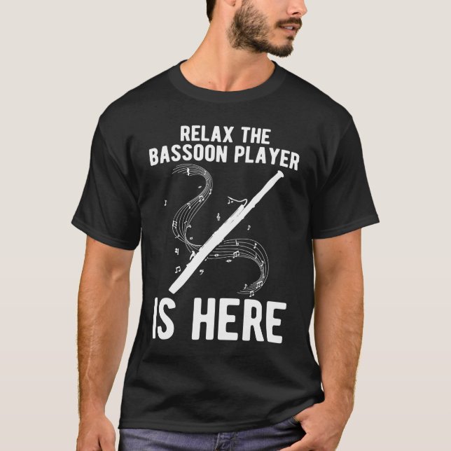 Bassoonist Is Here Relay Bassoon T-Shirt (Front)