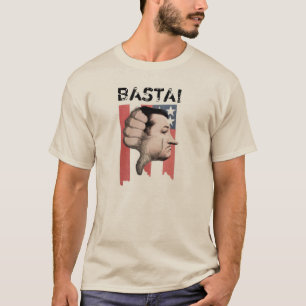 BASTA! Down with Ted Cruz T-Shirt