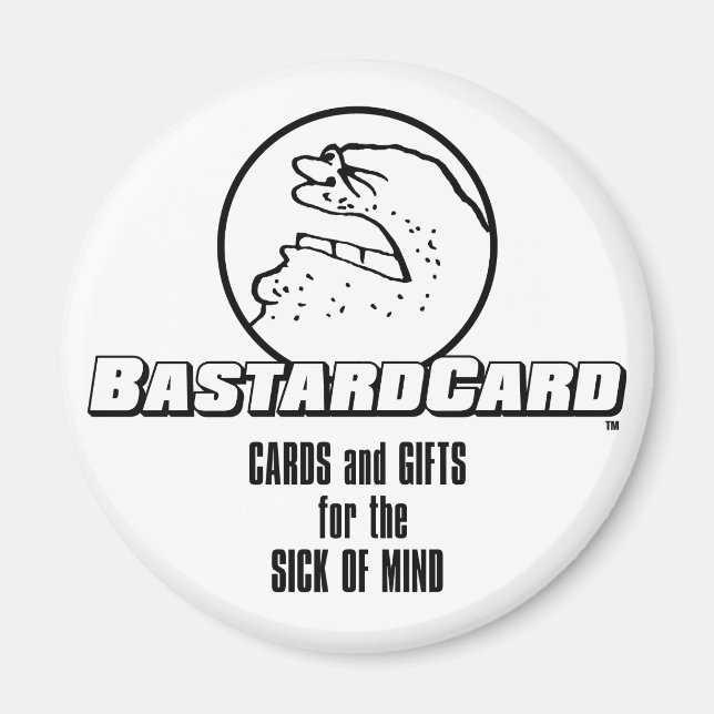 BastardCard For The Sick of Mind Magnet (Front)