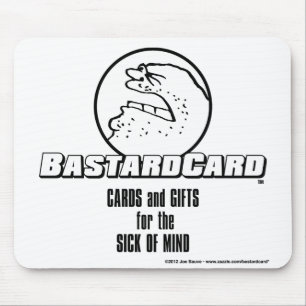 BastardCard For The Sick of Mind Mouse Mat
