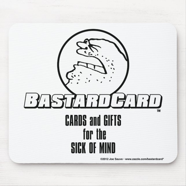 BastardCard For The Sick of Mind Mouse Mat (Front)