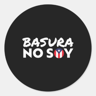 Basura No Soy Puerto Rico Flag I'm Not Garbage Spa Classic Round Sticker