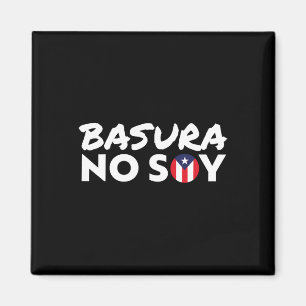 Basura No Soy Puerto Rico Flag I'm Not Garbage Spa Magnet