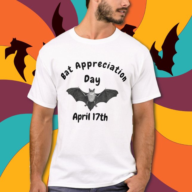 Bat Appreciation Day April 17th Shirt (Creator Uploaded)