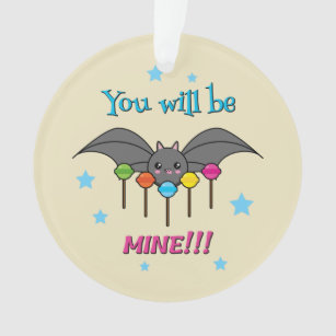 Bat Craving Lollipops - You Will Be Mine Ornament