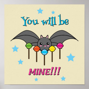Bat Craving Lollipops - You Will Be Mine Poster