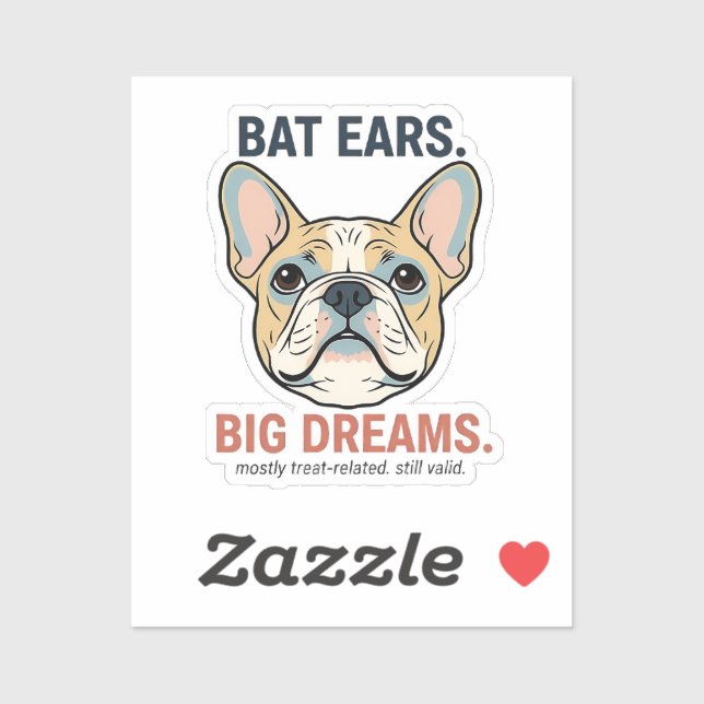 Bat Ears Big Dreams French Bulldog Funny Dog Mom G (Sheet)