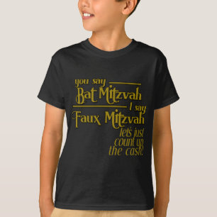Bat Mitzvah Faux Mitzvah Jewish Humourous T-shirt