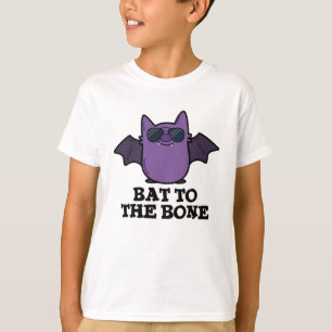Bat To The Bone Funny Animal Pun T-Shirt
