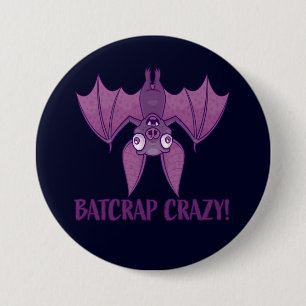 Batcrap Crazy Wacky Cartoon Bat 7.5 Cm Round Badge