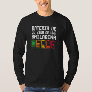 Bateria De Vida De Una Bailarina T-Shirt