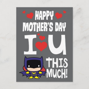 Batgirl Mother's Day   I Love U This Much! Invitation Postcard