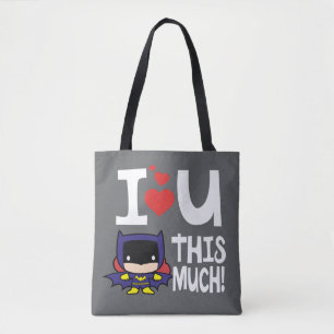 Batgirl Mother's Day   I Love U This Much! Tote Bag