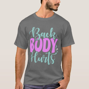 Bath and Body Hurts Classic T-shirt