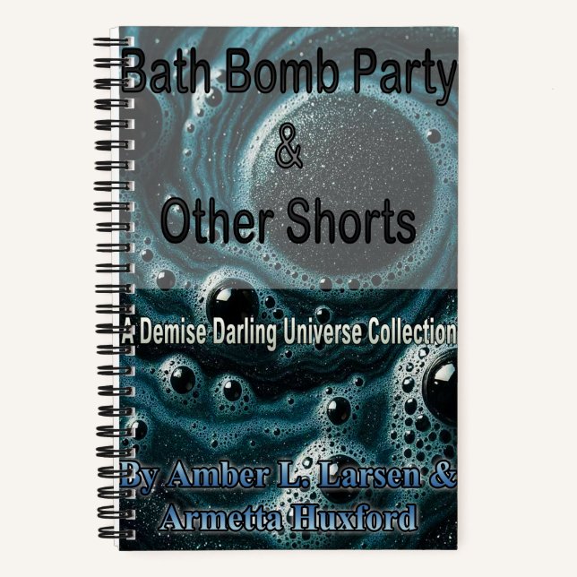 Bath Bomb Party + More Notebook (Front)