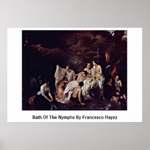 Bath Of The Nymphs By Francesco Hayez Poster