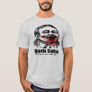 Bath Salts Zombie - wilder side T-Shirt
