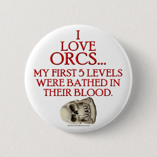 Bathed In Orc Blood 6 Cm Round Badge