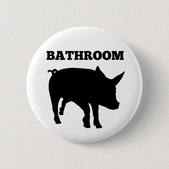 Bathroom Hog Button (Front)