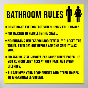 Bathroom Rules Don't make eye contact when using Poster