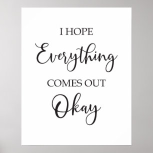 bathroom sign   I hope everything comes out ok