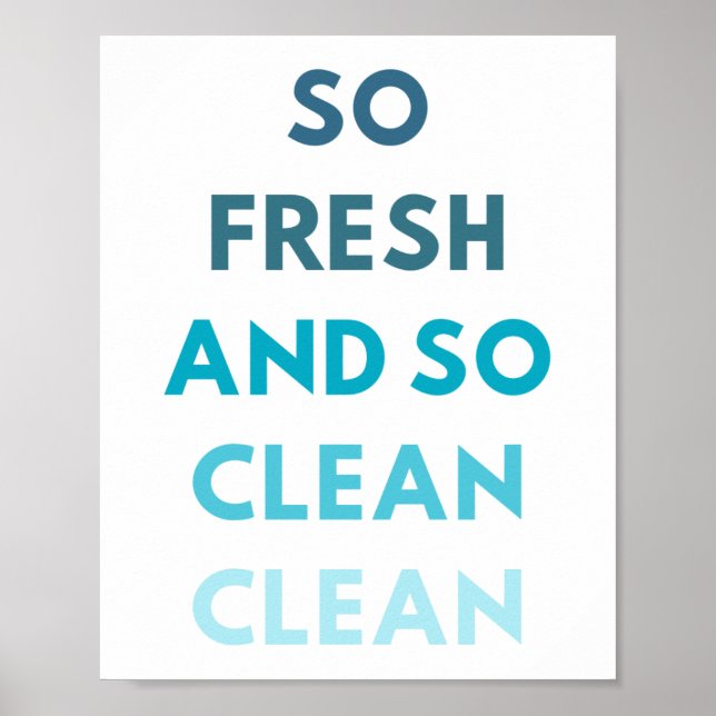 Bathroom Wall Art - So Fresh and So Clean (Front)