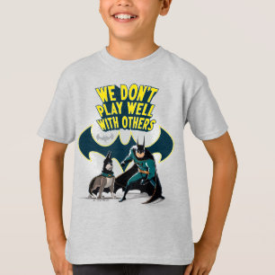 Batman & Ace - We Don't Play Well With Others T-Shirt