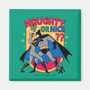 Batman   Catwoman Under Mistletoe Naughty Or Nice Magnet