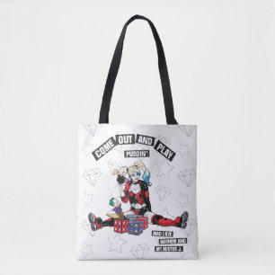 Batman   Harley Quinn "Come Out And Play Puddin'" Tote Bag