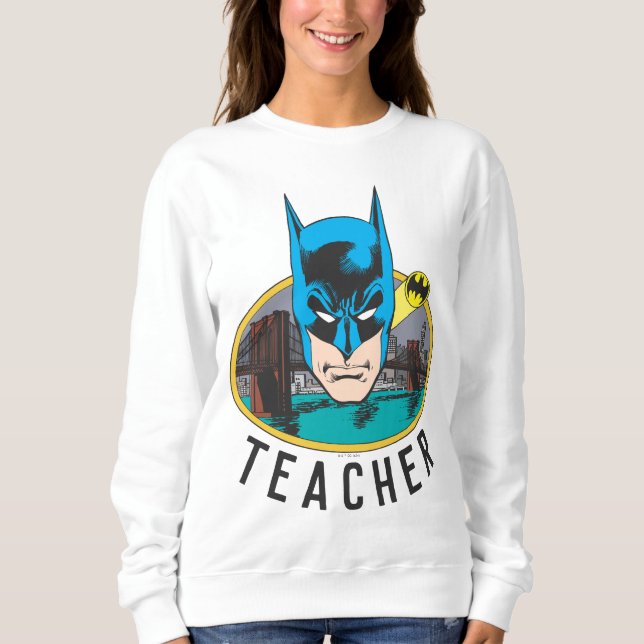 Batman Head Teacher Sweatshirt (Front)