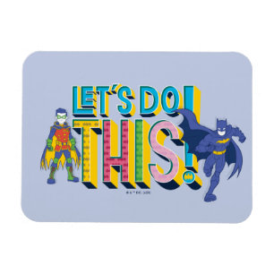 Batman   Let's Do This Magnet