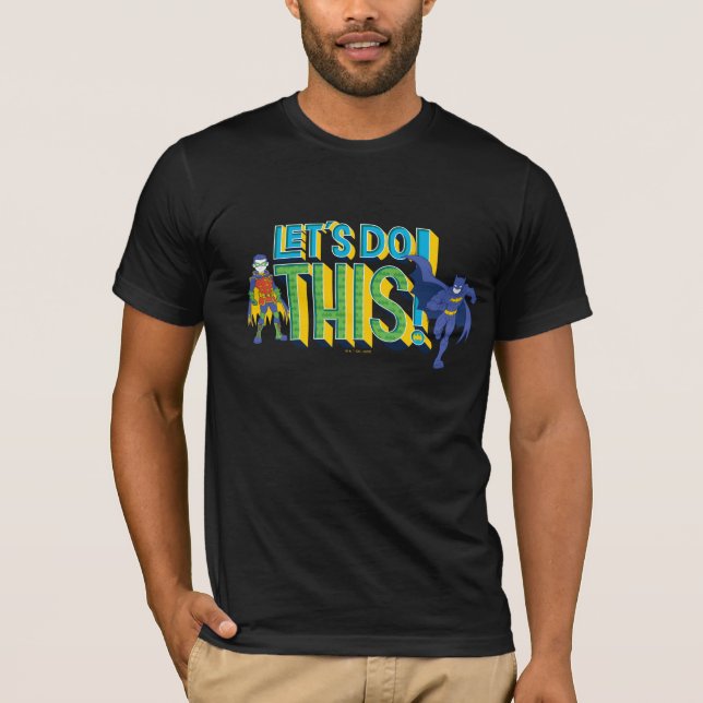 Batman | Let's Do This T-Shirt (Front)