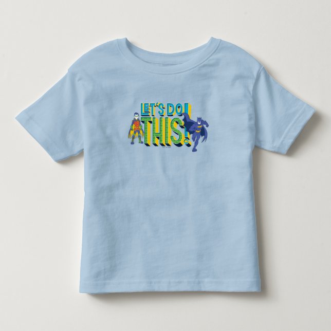 Batman | Let's Do This Toddler T-Shirt (Front)