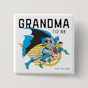 Batman & Robin Profile   Grandma To Be 15 Cm Square Badge