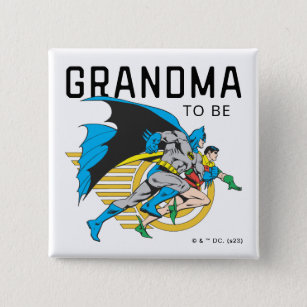Batman & Robin Profile   Grandma To Be 15 Cm Square Badge