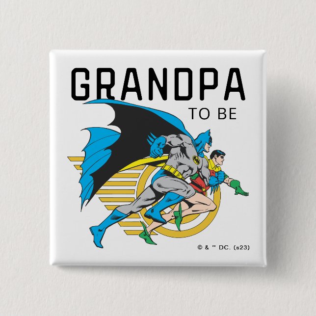 Batman & Robin Profile | Grandpa To Be 15 Cm Square Badge (Front)