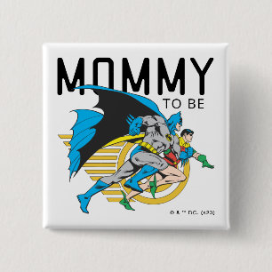 Batman & Robin Profile   Mummy To Be 15 Cm Square Badge
