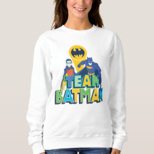 Batman Team Batman Sweatshirt