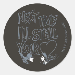 Batman Valentine  Catwoman - I'll Steal Your Heart Classic Round Sticker