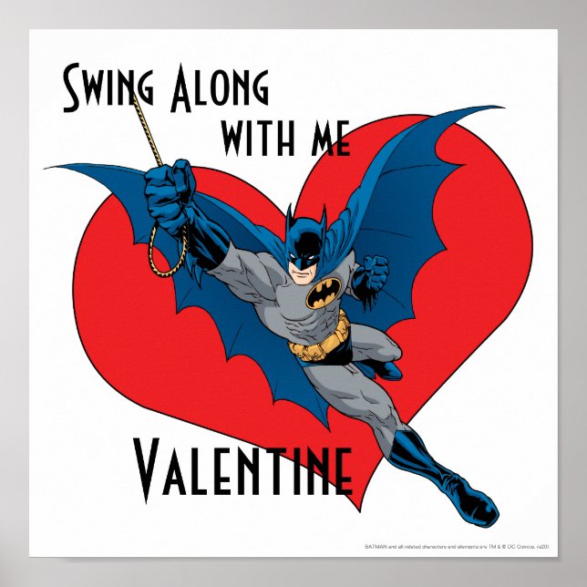 Batman Valentine | Swing Along With Me Poster (Front)