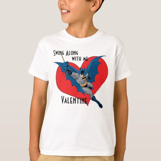 Batman Valentine | Swing Along With Me T-Shirt (Front)